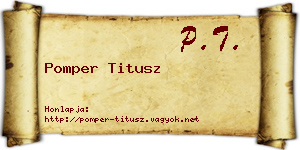 Pomper Titusz névjegykártya